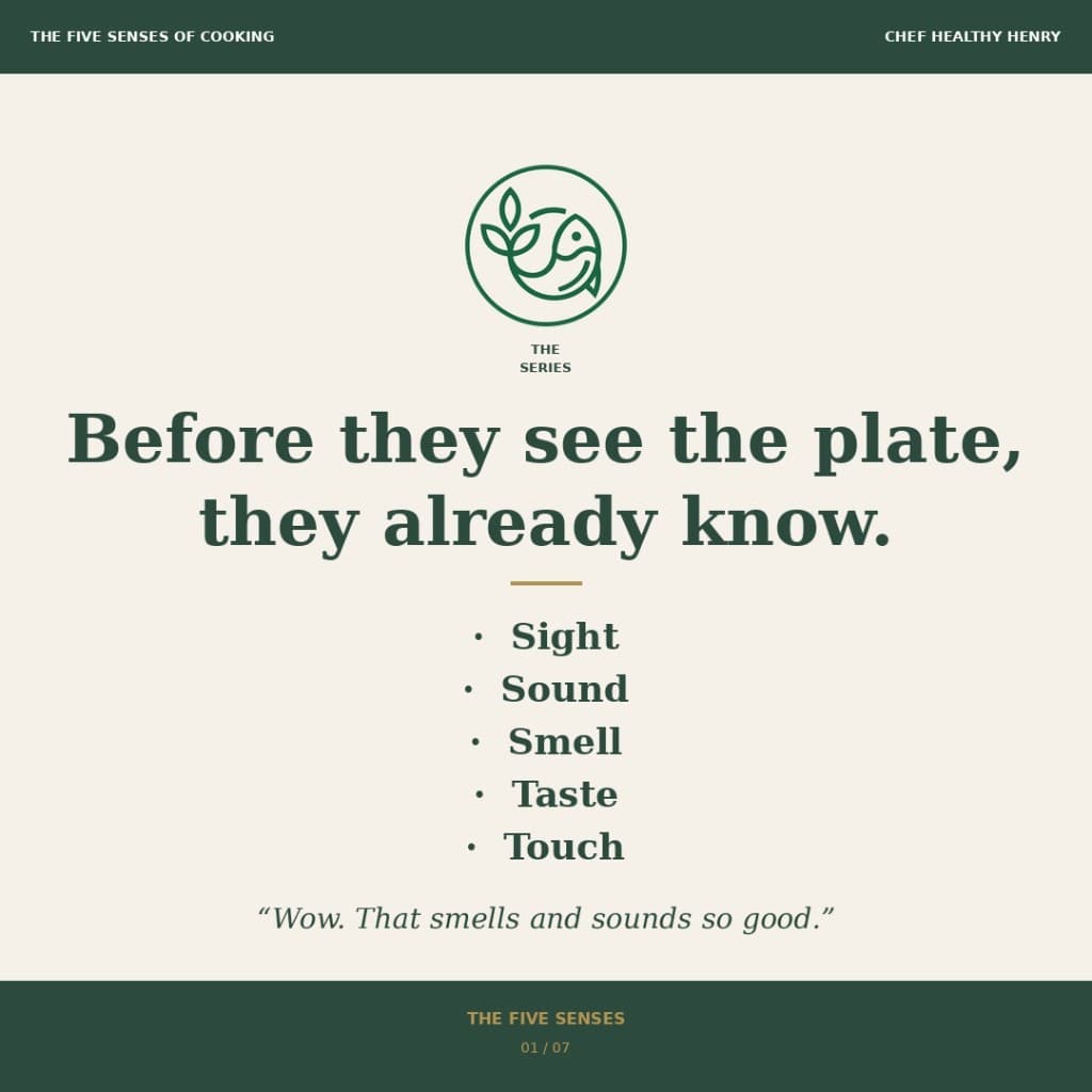Cooking with All Your Senses: A New Way to Think About Healthy Food